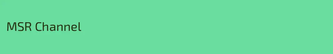 MSR Channel